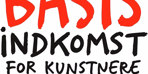 SEMINAR: Basic Income for Artists \u2013 Is it time for a Danish model?