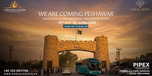 K Royal Estate at Peshawar PIPEX \u2013 Featuring Faisal Jewel