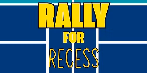 Rally for Recess