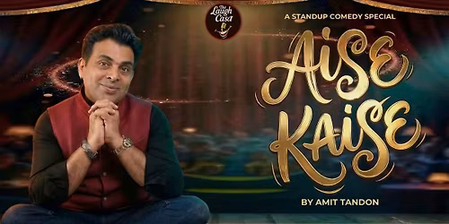 Aise Kaise A Standup Comedy Show By Amit Tandon