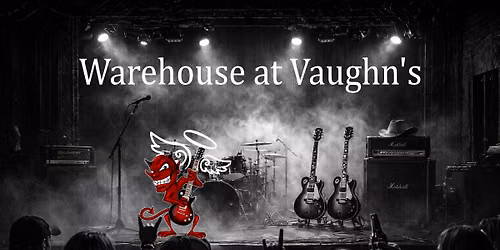 Sinnerville Saints @Warehouse at Vaughn's 