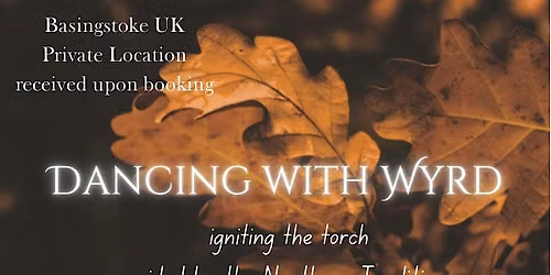 Dancing with Wyrd - channel the magic of the runes through dance and song