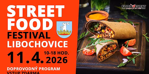 STREET FOOD FESTIVAL Libochovice 2026