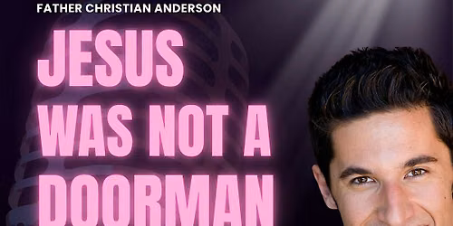 Jesus Was Not a Doorman