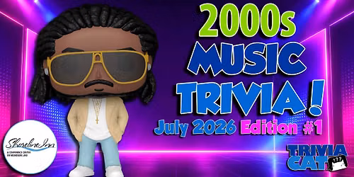 Muskegon (Shoreline Inn) 2000s Music Trivia \u2013 July 2026 Edition #1