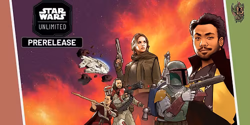 Star Wars Unlimited: A Lawless Time Prerelease