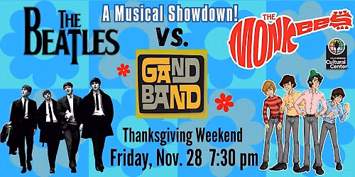 GAND BAND: Beatlemania vs. Monkee Madness!
