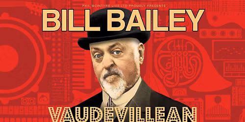 Bill Bailey: Vaudevillean