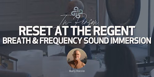 Reset @ Regent Santa Monica: Breath & Frequency Sound Immersion