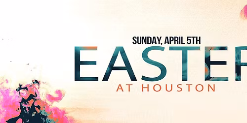 Easter at Houston