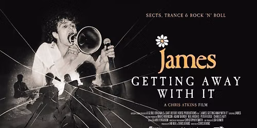 JAMES: GETTING AWAY WITH IT + LIVE Q&A
