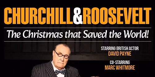 Churchill & Roosevelt - The Christmas That Saved The World