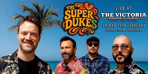 THE SUPER DUKES (the new funkiest party band in town) - live at The Vic