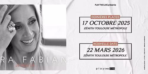 Lara Fabian \u2022 22 mars 2026 \u2022 Zenith Toulouse Metropole, Toulouse