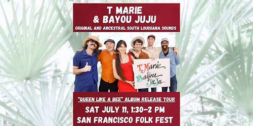 T Marie and Bayou Juju at San Francisco Folk Fest 