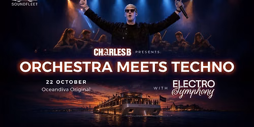 Charles B presents Orchestra Meets Techno with Electro Symphony