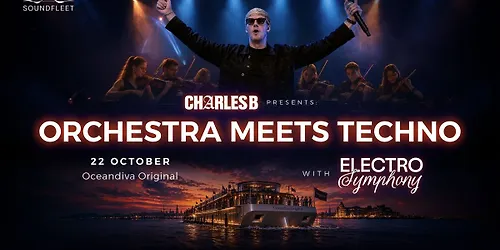 Charles B presents Orchestra Meets Techno with Electro Symphony