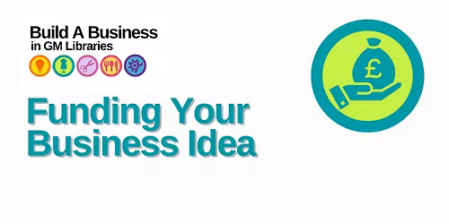 Build A Business: Funding Your Business Idea