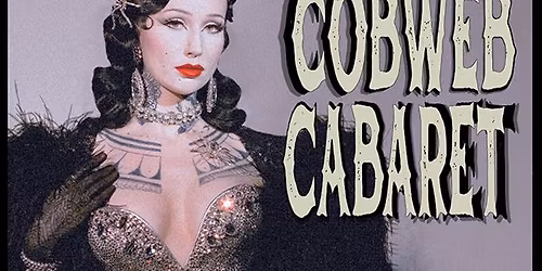 Cobweb Cabaret with Emma Vauxdevil at State Theatre