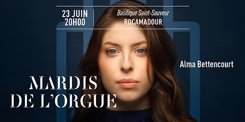Les Mardis de l\u2019Orgue | Alma Bettencourt