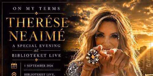On My Terms - En unik liveupplevelse med Ther\u00e9se Neaim\u00e9.