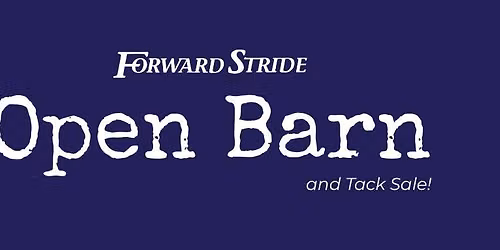 Forward Stride Open Barn and Tack Sale