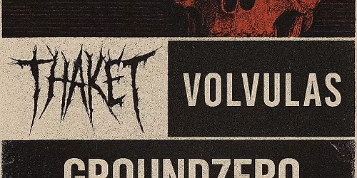 Today Is The Day , ApeVermin, Thaket , Volvulas 