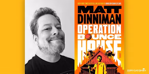 Matt Dinniman, Operation Bounce House with Rainy Day Books