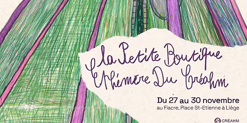 La petite boutique \u00e9ph\u00e9m\u00e8re du Cr\u00e9ahm. 2025 