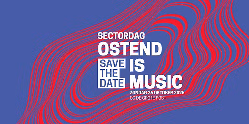 Sectordag 2025 #OstendisMusic