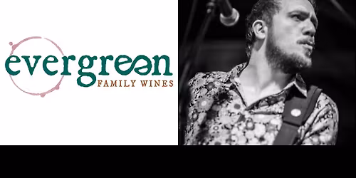 Josiah Bogle @ Evergreen Family Wines