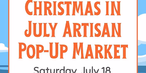 Christmas in July Pop-Up Market on VNMS
