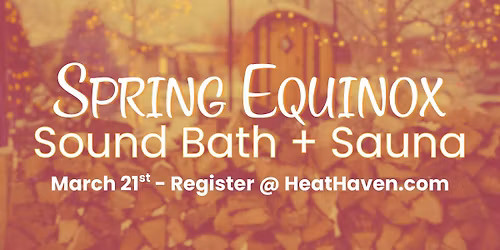 Spring Equinox Sound Bath + Sauna