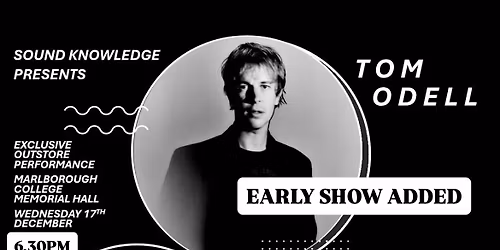 Tom Odell at The Memorial Hall - 'A Wonderful Life' Outstore - EARLY SHOW ADDED