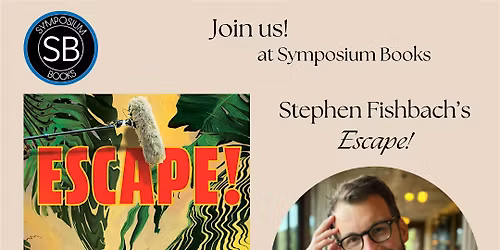 Author Event! Stephen Fishbach's "Escape!"