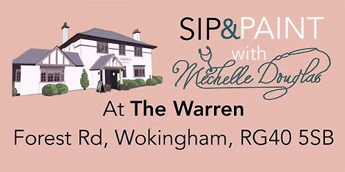 Sip & Paint with Michelle Douglas at the Warren