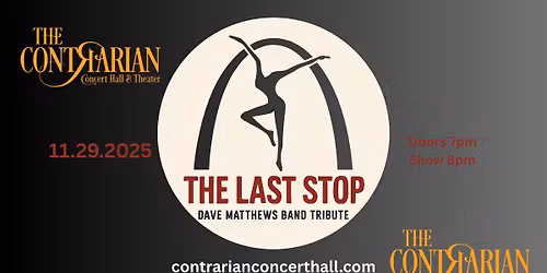 The Last Stop - A Tribute to the Dave Matthew's Band - $15 in Adv