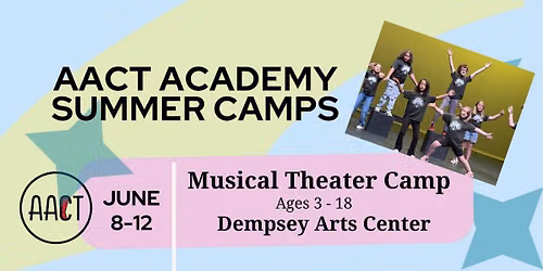 AACT Academy - Musical Theatre Camp 