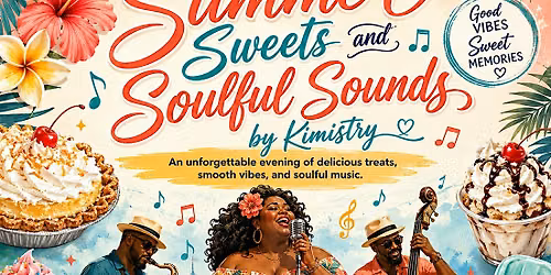 Soulful sounds and Summer treats