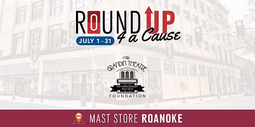 RoundUP to Support the Grandin Theatre at Mast Store Roanoke