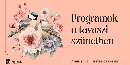 Programok a tavaszi sz\u00fcnetben