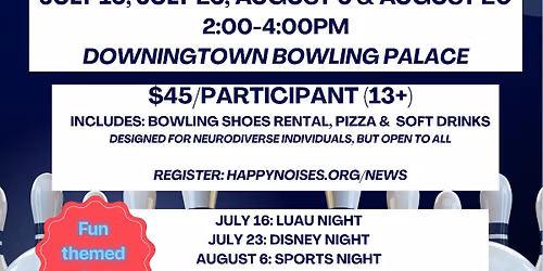 Happy Noises x Max Ability Thursday Bowling: Luau Night