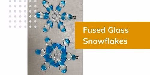 Fused Glass Snowflakes