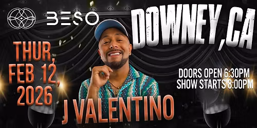 J Valentino - Downey, CA