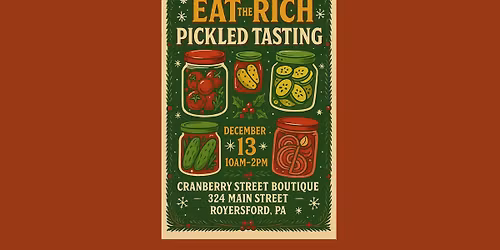 Pop-Up Tasting Event with Eat the Rich Pickled