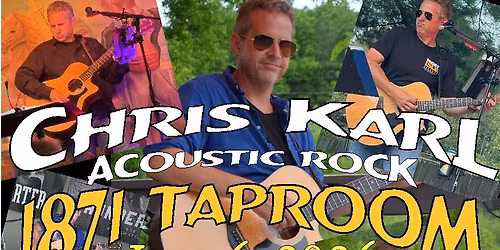 Chris Karl LIVE at 1871 Taproom!