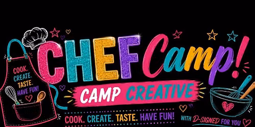 Camp Creative- Week Three- Teen Chef Camp
