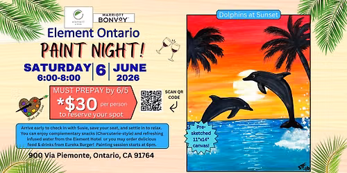 Paint Night at Element Ontario! 6\/6\/26, "Dolphins at Sunset"