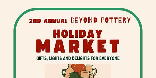 Holiday Market at Beyond Pottery