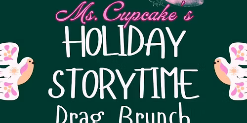 Ms. Cupcake's Holiday Storytime Drag Brunch